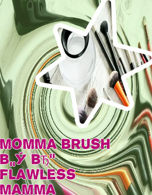 Momma brush makeup